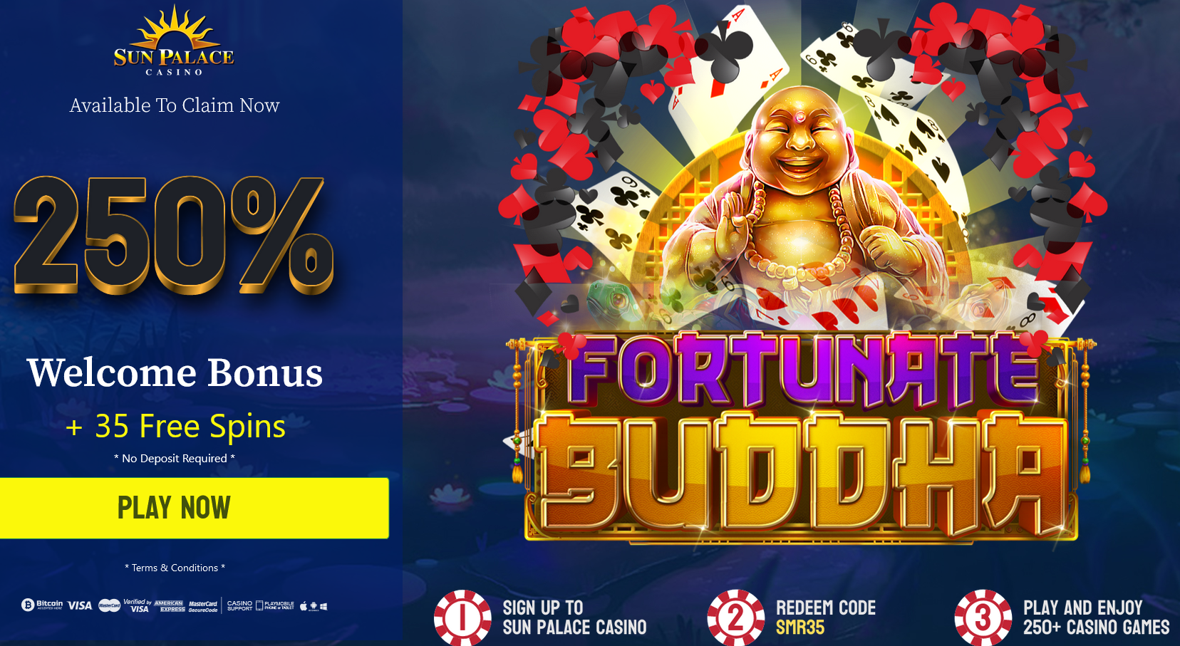 250%
                                WELCOME BONUS + 35 FREE SPINS